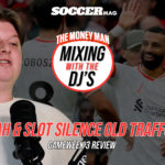 Salah and Slot silence Old Trafford